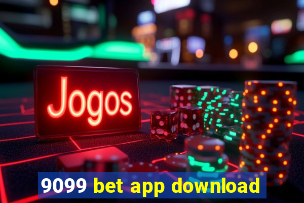 9099 bet app download